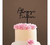 Always And Forever Cake Topper - Always And Forever Romantic Wedding Cake Topper - Bride/engagement/bachelorette Party Cake Topper, Acrylic Black Cake Toppers for Wedding