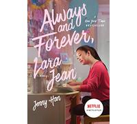 Always and Forever, Lara Jean: 3 (To All the Boys I've Loved Before)