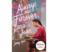 Always and Forever, Lara Jean: by the author of The Summer I Turned Pretty