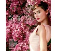 Always Audrey: Six Iconic Photographers. One Legendary Star. (Legends)