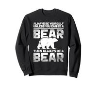 Always Be A Bear Lover Forest Wildlife Nature Sweatshirt