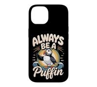 Always Be a Puffin Seabird Bird Watching Lover Case for iPhone 14