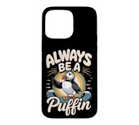 Always Be a Puffin Seabird Bird Watching Lover Case for iPhone 15 Pro Max