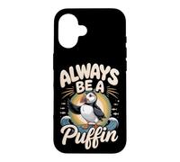 Always Be a Puffin Seabird Bird Watching Lover Case for iPhone 16