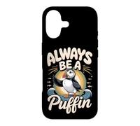 Always Be a Puffin Seabird Bird Watching Lover Case for iPhone 17