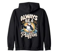 Always Be a Puffin Seabird Bird Watching Lover Zip Hoodie