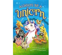 Always Be A Unicorn
