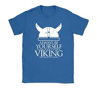 Always Be A Viking Mens T-Shirt X-Large Blue Funny Joke Gifts for Dad Top Workout Gym Top