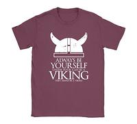 Always Be A Viking Mens T-Shirt XX-Large Maroon Funny Joke Gifts for Dad Top Workout Gym Top