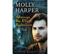 Always Be My Banshee: 5 (Mystic Bayou)