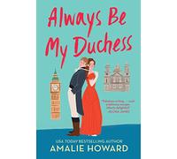 Always Be My Duchess – A Taming of the Dukes: 1