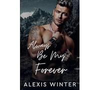 Always Be My Forever: 3 (Men of Rocky Mountain)
