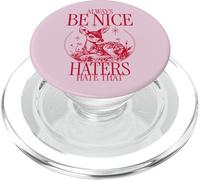 Always Be Nice - Haters Hate That (Funny Cute Deer Graphic) PopSockets PopGrip for MagSafe