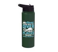 Always Be Nice to A Diver We Know Places Funny Diving Stainless Steel Insulated Water Bottle