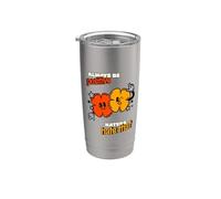 Always Be Positive Haters Hate that (Funny Happy Statement) Stainless Steel Insulated Tumbler