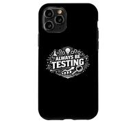 Always Be Testing Experimentation Mindset Statement Case for iPhone 11 Pro