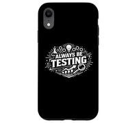 Always Be Testing Experimentation Mindset Statement Case for iPhone XR