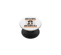 Always Be Yourself Unless You Can Be A Bernese Mountain Dog PopSockets Adhesive PopGrip