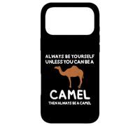 Always Be Yourself Unless You Can Be A Camel Cute Funny Case for iPhone 17 Pro Max