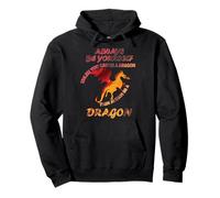 Always be yourself unless you can be a dragon Funny Idea Pullover Hoodie