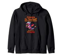 Always Be Yourself Unless You Can Be A Dragon Mythical Zip Hoodie
