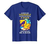Always Be Yourself Unless You Can Be A Duck Then Be A Duck T-Shirt, Youth, Royal Blue, Small