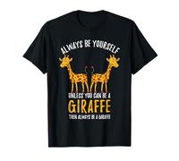 Always Be Yourself Unless You Can Be A Giraffe Kids T-Shirt
