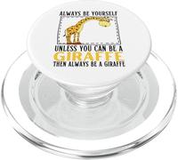 Always Be Yourself Unless You Can Be A Giraffe PopSockets PopGrip for MagSafe