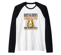 Always Be Yourself Unless You Can Be A Guinea Pig Raglan Baseball Tee