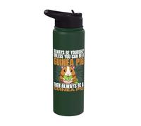 Always Be Yourself Unless You Can Be A Guinea Pig Stainless Steel Insulated Water Bottle