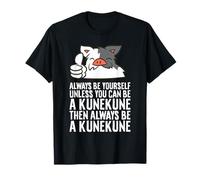 Always Be Yourself Unless You Can Be A Kunekune T-Shirt