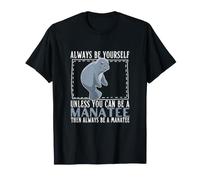 Always Be Yourself Unless You Can Be A Manatee Funny Sea Cow T-Shirt