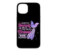 Always Be Yourself Unless You Can Be A Mermaid Swimming Case for iPhone 13