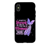 Always Be Yourself Unless You Can Be A Mermaid Swimming Case for iPhone X/XS