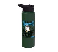 Always Be Yourself Unless You Can Be A Penguin Stainless Steel Insulated Water Bottle