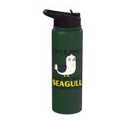 Always Be Yourself Unless You Can Be A Seagull Stainless Steel Insulated Water Bottle