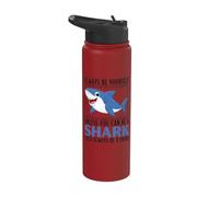 Always Be Yourself Unless You Can Be A Shark Funny Sharks Stainless Steel Insulated Water Bottle