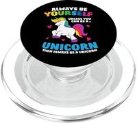Always Be Yourself Unless You Can Be A Unicorn PopSockets PopGrip for MagSafe
