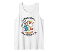 Always Be Yourself Unless You Can Be a Unicorn Tank Top