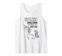 Always Be Yourself Unless You Can Be a Unicorn Tank Top