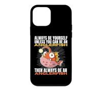 Always Be Yourself Unless You Can Be An Anglerfish Case for iPhone 12 mini