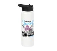 Always Be Yourself Unless You Can Be an Octopus Stainless Steel Insulated Water Bottle