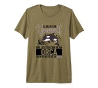 Always Be Yourself Unless You Can Be an Orca Premium T-Shirt
