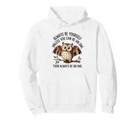 Always Be Yourself Unless You Can Be an Owl Pullover Hoodie