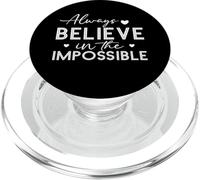 Always Believe In The Imposible Positive Quote Pun PopSockets PopGrip for MagSafe