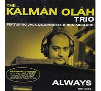 Always by KALMAN TRIO OLAH (2007-06-26)