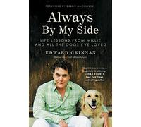 Always By My Side: Life Lessons from Millie and All the Dogs I've Loved