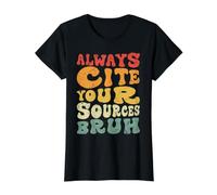 Always Cite Your Sources Bruh Value Graphic T-Shirt, Women, Black, L