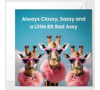 Always Classy Giraffe's Funny Birthday Card - Great Card to Send to Friends - Best Friend Birthday Card - Bestie Birthday - Classy Birthday Card