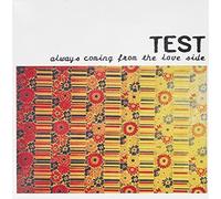 Always Coming From the Love Side by Test (2016-05-04)